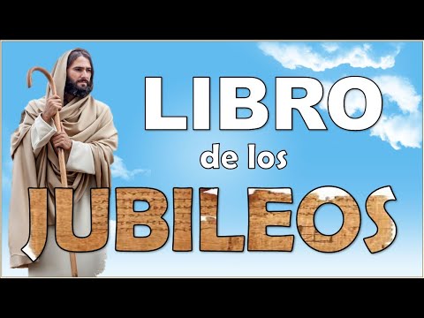 El libro de los Jubileos en la Biblia: Una guía completa para entender su importancia histórica y religiosa