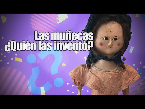 La historia de la invención de las muñecas: ¿Cuándo fueron inventadas?