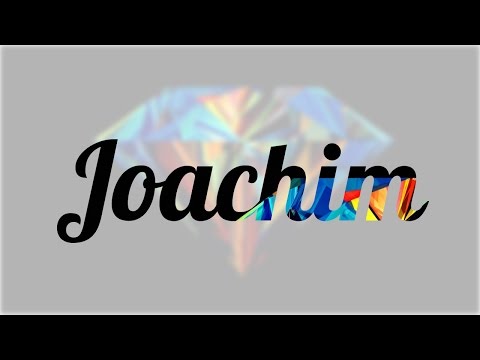 El origen del nombre Joachim: historia y significado