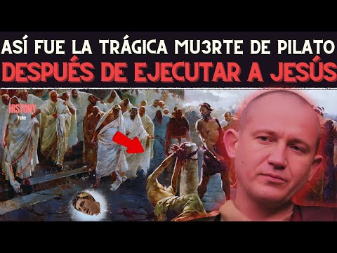 El destino de Poncio Pilato tras la crucifixión de Jesús